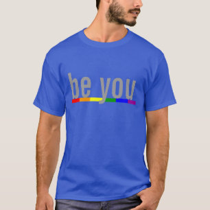 be you T-Shirt
