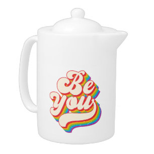 Be You! Teapot