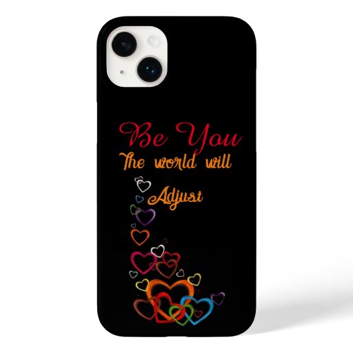 Be You, the World Will Adjust Case-Mate iPhone 14 Plus Case