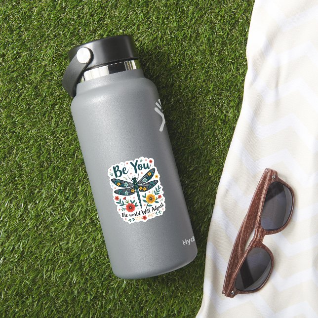 Be You The World Will Adjust - Dragonfly Sticker (HydroFlask Insitu)