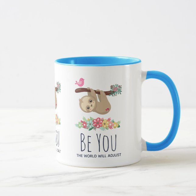 Be You The World Will Adjust Funny Saying Sloth Mug (Right)