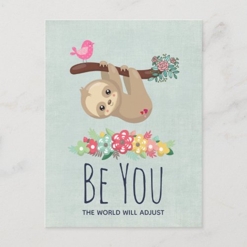 Be You The World Will Adjust Funny Saying Sloth Postcard