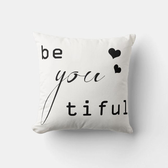 be you tiful beautiful simple modern design throw pillow (Front)