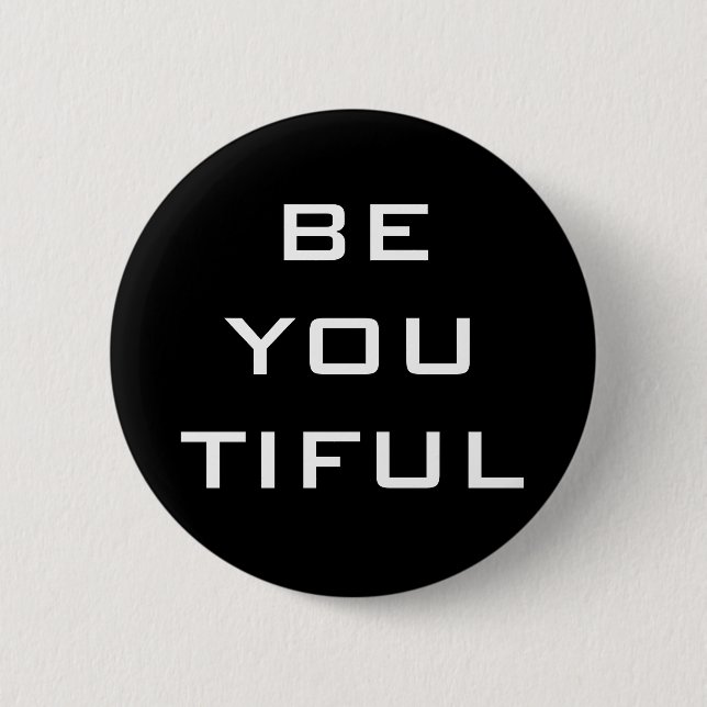 Be You Tiful Simple Button (Front)