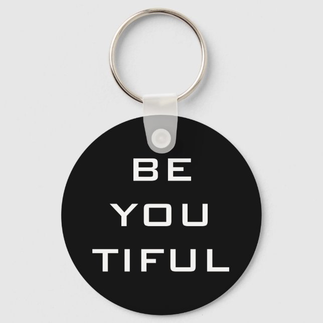 Be You Tiful Simple Keychain (Front)