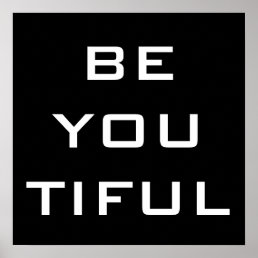 Be You Tiful Simple Poster