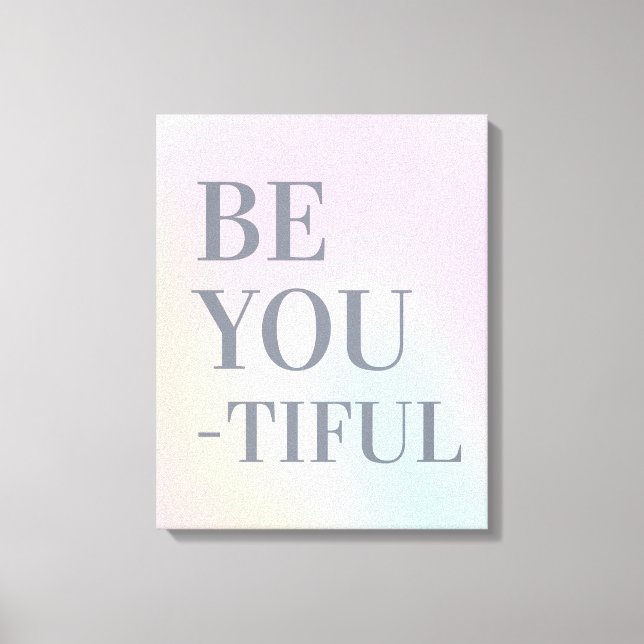 Be You Tiful spring colors quote canvas print (Front)