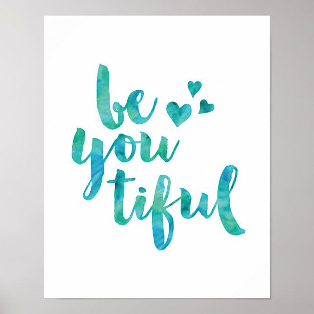 Be you tiful turquoise watercolor poster print (Front)