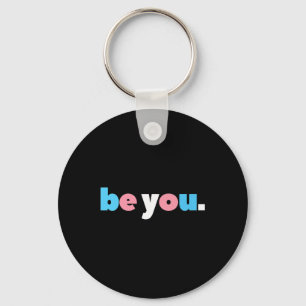 Be You Transgender Pride, Lgbtq Trans Flag, Lgbt F Keychain