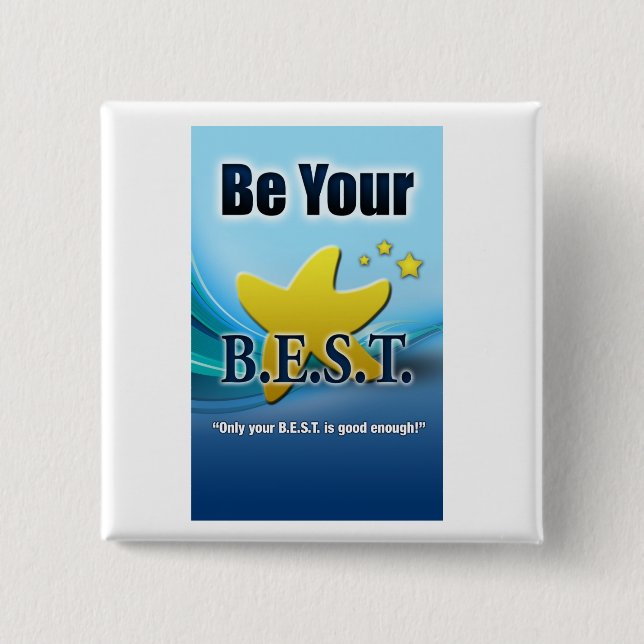Be Your B.E.S.T. Button (Front)