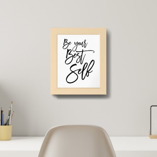 Be Your Best Self Motivational Quote black Framed Art