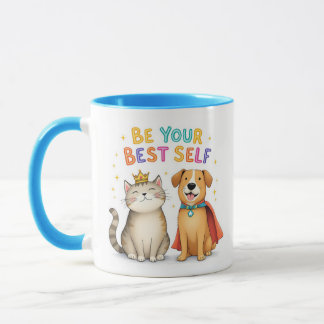 Be Your Best Self Mug - Inspiring Dog and Cat