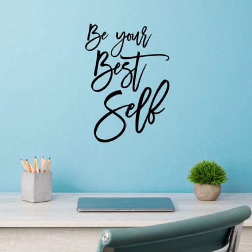 Be Your Best Self Script Motivational Quote Wall Decal