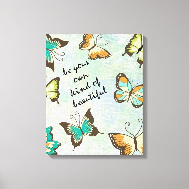 Be Your Own Beautiful Butterflies Canvas Print (Front)