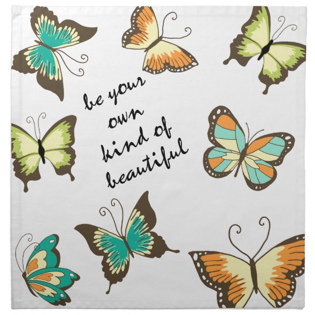 Be Your Own Beautiful Butterflies Cloth Napkin (Front)