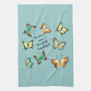 Be Your Own Beautiful Butterflies Kitchen Towel