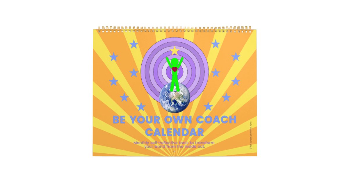 BE YOUR OWN COACH CALENDARLarge 11”l x 14.25”w Calendar