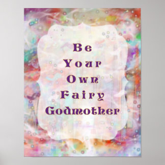 Be Your Own Fairy Godmother - Ever After Art Poster
