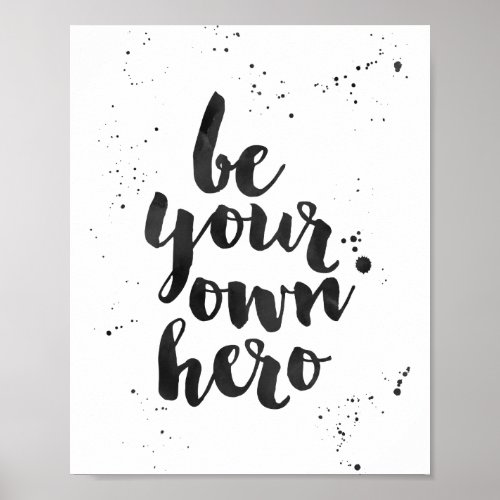 Be Your Own Hero  Black Watercolor Art Print