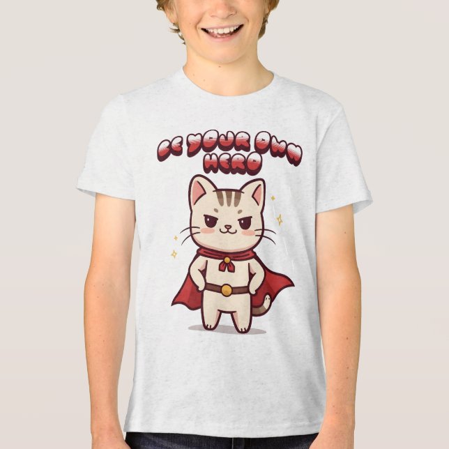 Be Your Own Hero Cute Cat Hero Tri-Blend Shirt (Front)