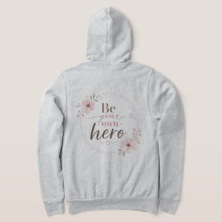 Be Your Own Hero Elegant Floral Typography Women's Hoodie
