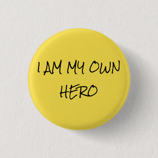 Be Your Own Hero with This Awesome Button! Button