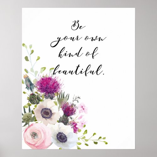 Be Your Own Kind of Beautiful Calligraphy Quote Poster