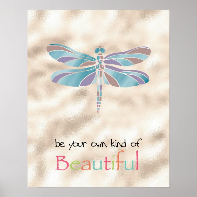 Be Your Own Kind of Beautiful Dragonfly Gold Glam Poster (Front)