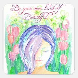 Be Your Own Kind of Beautiful Girl Positive Words Square Sticker