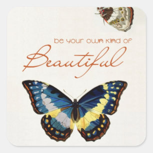 Be Your Own Kind of Beautiful. Monarch butterflies Square Sticker