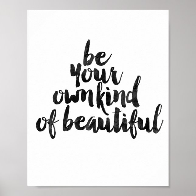 Be Your Own Kind Of Beautiful Poster (Front)