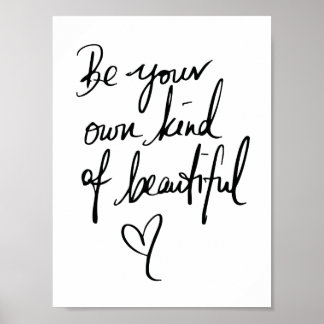 Be Your Own Kind of Beautiful Quote Poster
