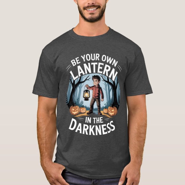 Be Your Own Lantern Halloween T-shirt (Front)