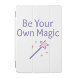 Be Your Own Magic Pastel Design iPad Mini Cover
