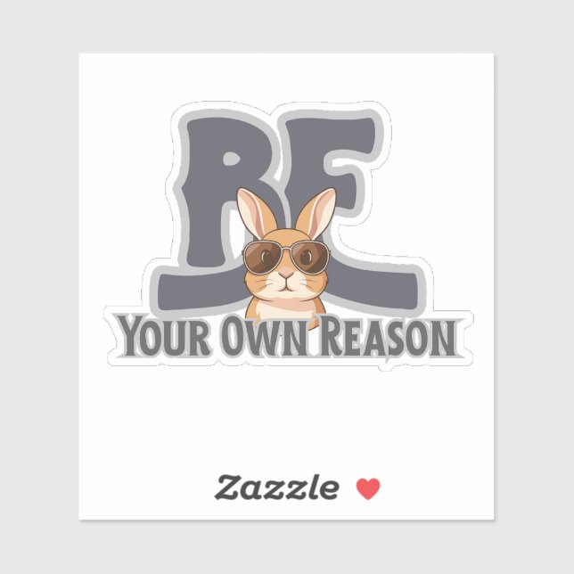 Be Your Own Reason Bunny – Cute Motivational Sticker (Sheet)