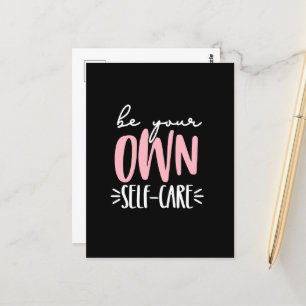 Be Your Own Self- Care  Postcard