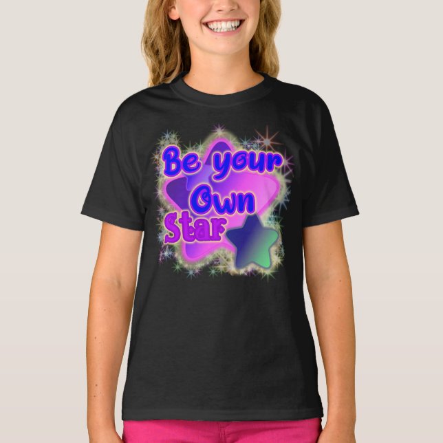 Be your Own Star Motivational T-Shirt (Front)