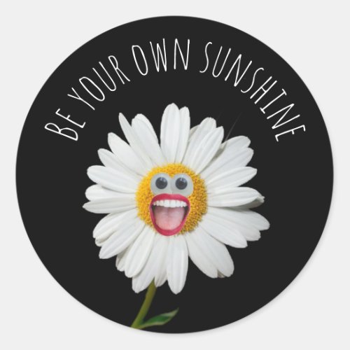 Be Your Own Sunshine Classic Round Sticker