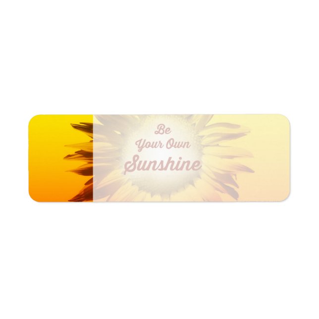 Be Your Own Sunshine Sunflower Red Yellow Ombre Label (Front)