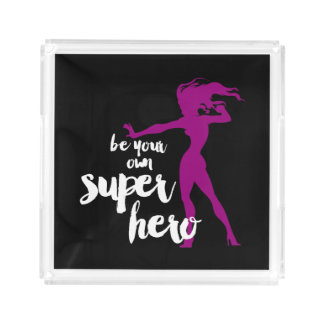Be Your Own Super Hero Female Purple Acrylic Tray