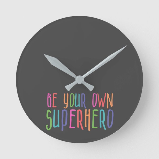 Be your own superhero, Inspirational Quote, Pastel Round Clock (Front)