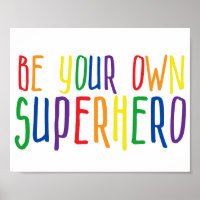 Be your own superhero, Inspirational Quote