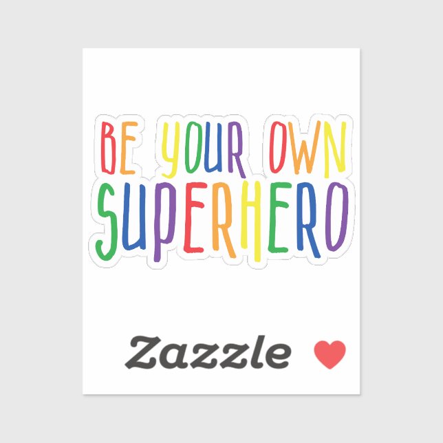 Be your own superhero, Inspirational Quote Sticker (Sheet)