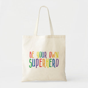 Be your own superhero, Inspirational Quote Tote Bag