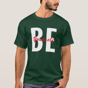 Be your self Best Trending T-Shirt