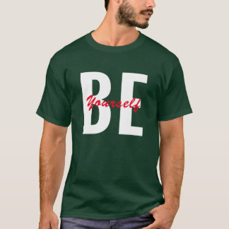 Be your self Best Trending T-Shirt