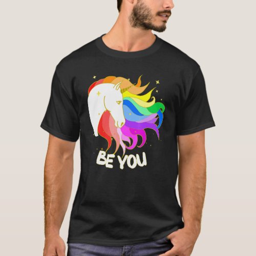 Be Yourself A Magical Unicorn With Rainbow Mane T_Shirt