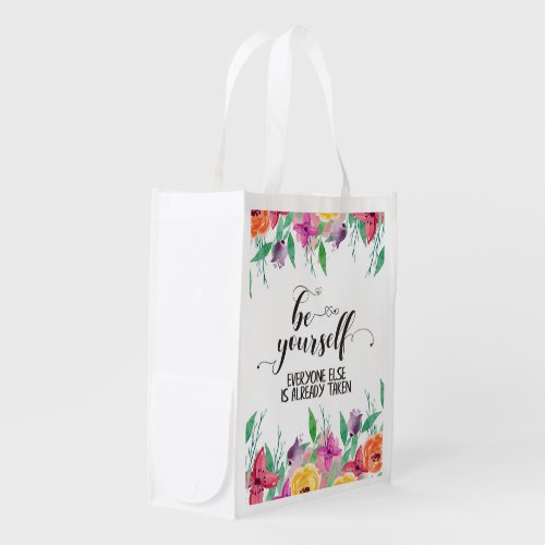 Be Yourself Always believe in yourself quote Grocery Bag