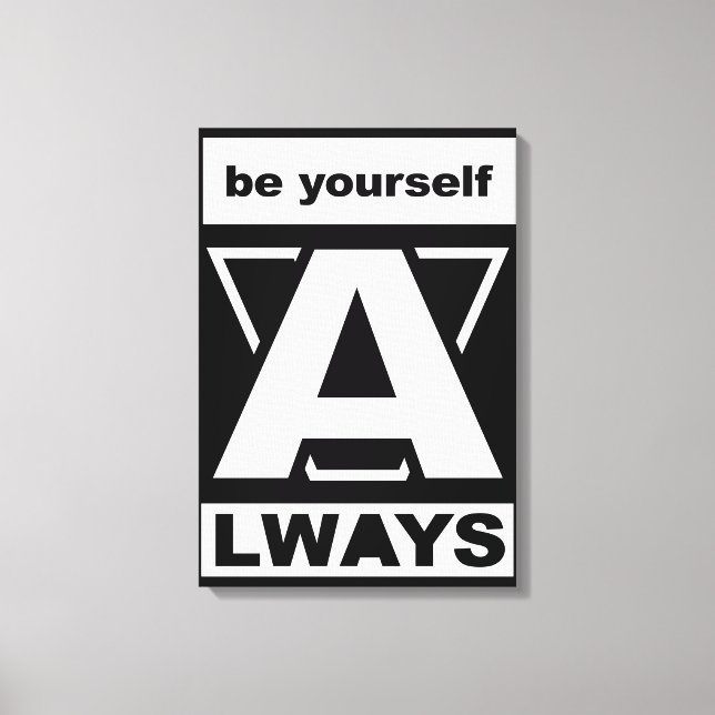 Be Yourself Always motivational quote Canvas Print (Front)
