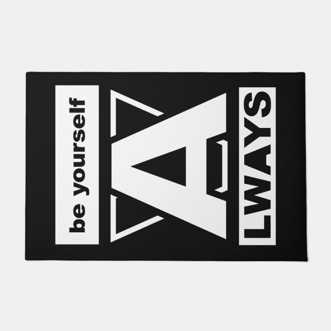 Be Yourself Always motivational quote Doormat (Front)